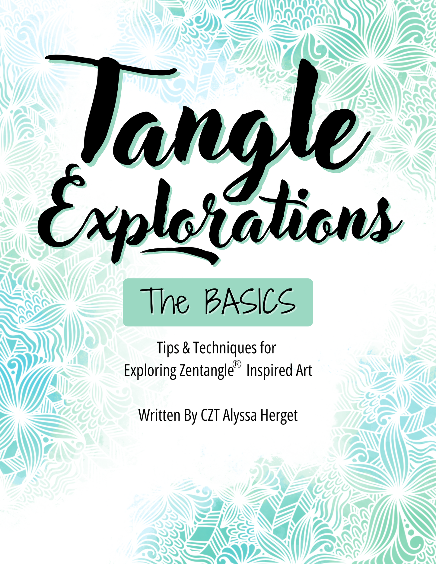 Tangle Explorations: The Basics
